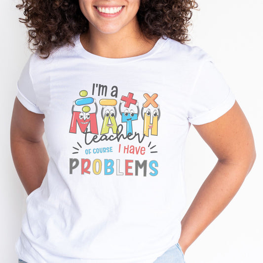 I'm A Math Teacher ✏️📐Adult Graphic Tee