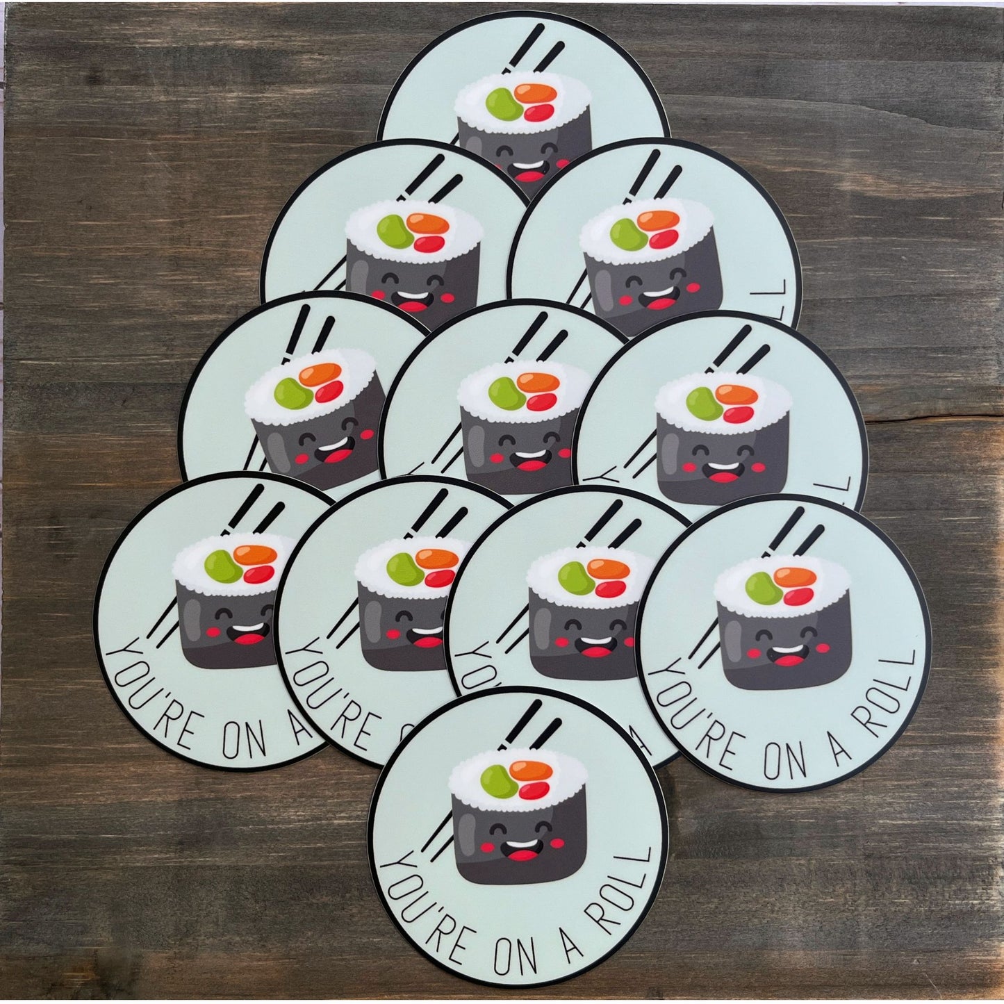 You Are On A Roll, Sushi, Foodie π£π Vinyl Sticker