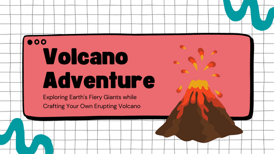 Volcano Adventure: Exploring Earth's Fiery Giants while Crafting Your Own Erupting Volcano