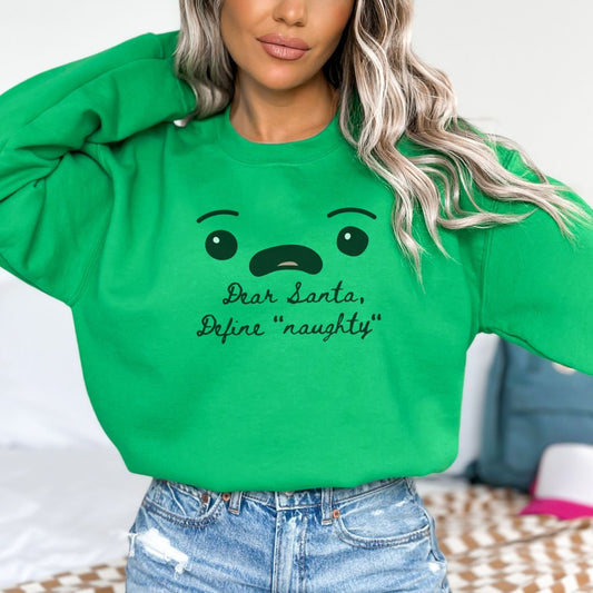 Dear Santa, Define Naughty 🎅🏻 Christmas Sweatshirt
