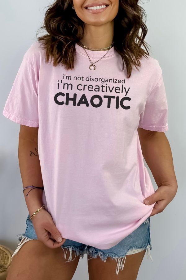 I'm Creatively Chaotic 🧠 Garment Dyed Graphic T-shirt