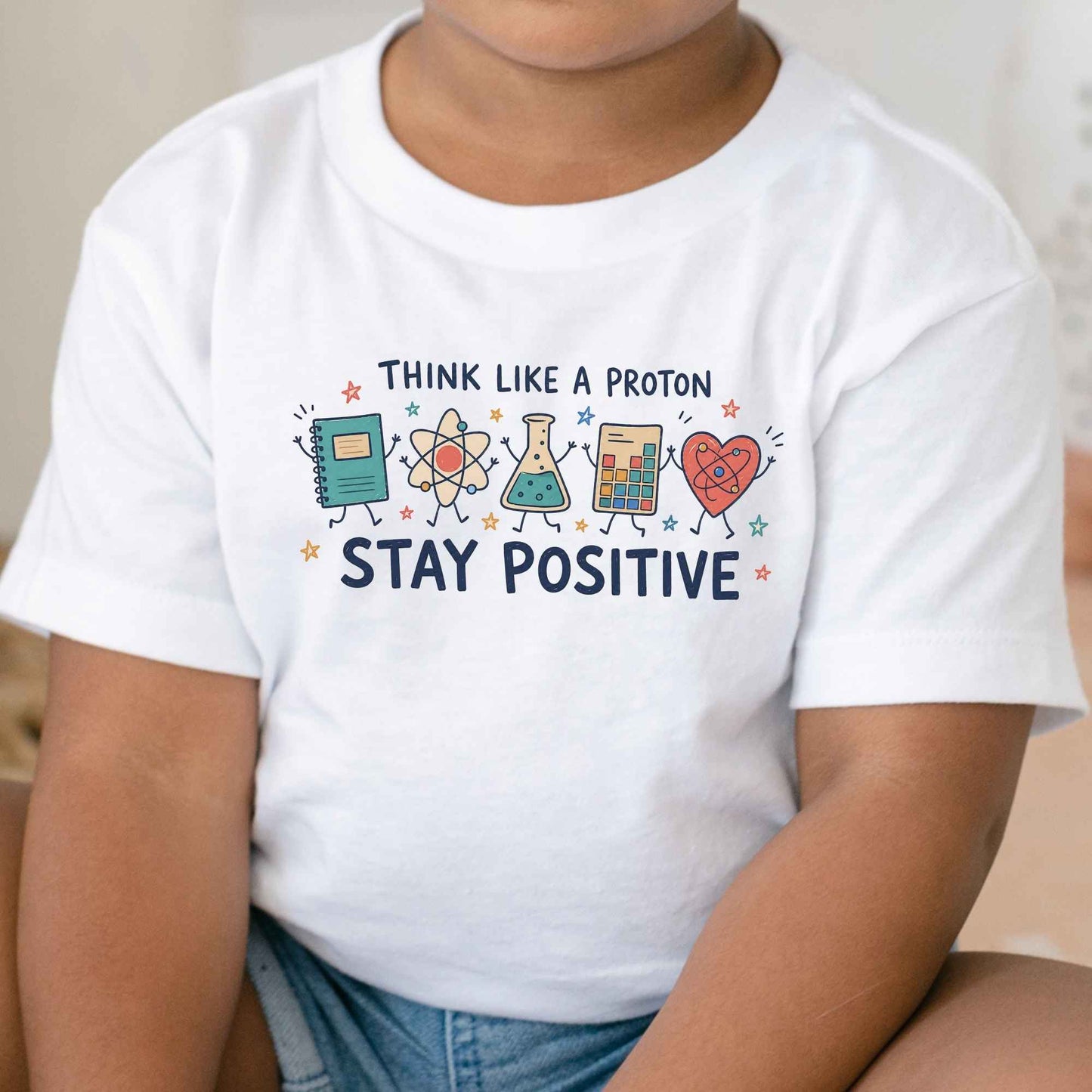 Positive Science Shirt Think Like a Proton Kids Tee
