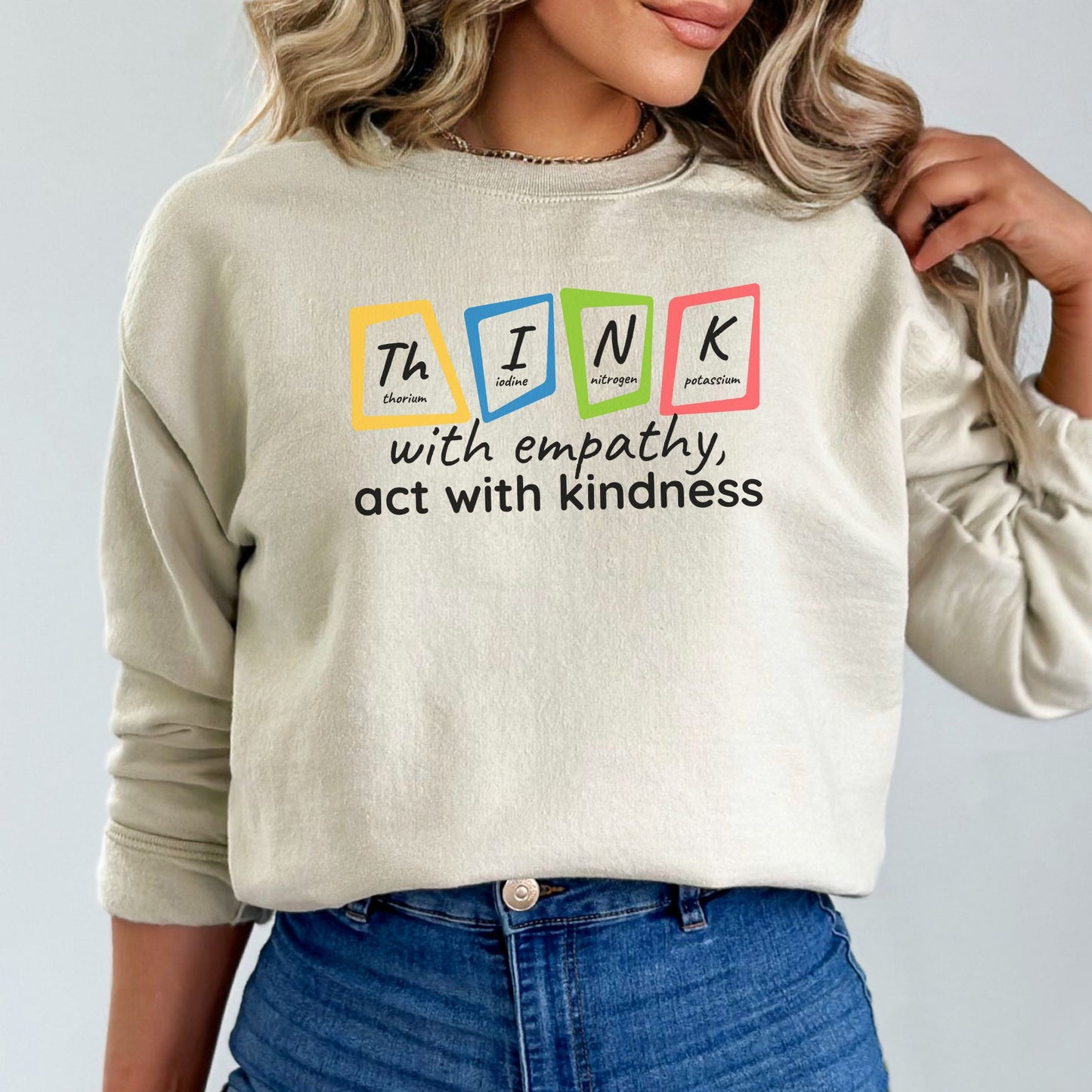 Think with Empathy, Act with Kindness 🤗💖 Sweatshirt