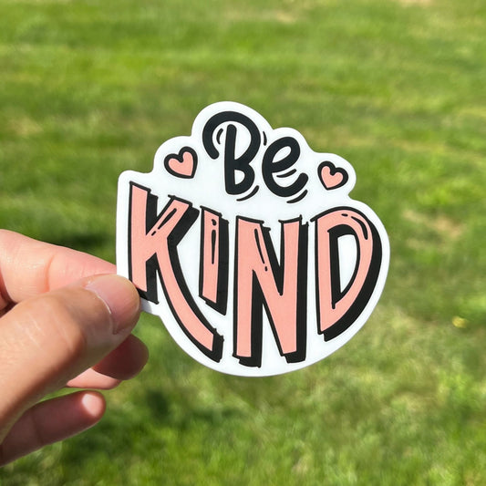 Be Kind 😇💕 Vinyl Sticker