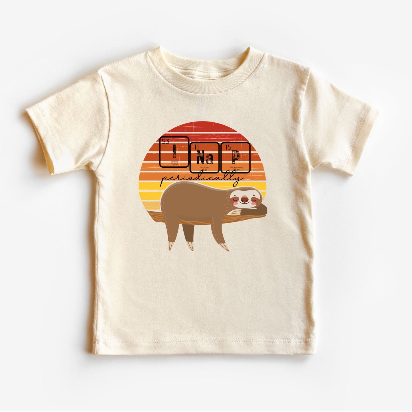 I Nap Periodically Sloth ⚛🦥 Toddler Graphic Tee