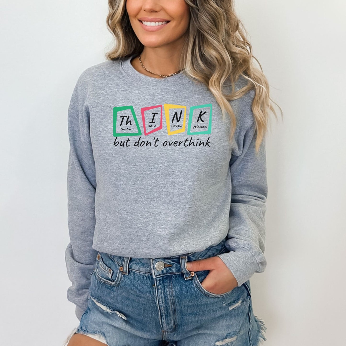 Funny Chemistry Think Series ⚛️😂 Sweatshirt