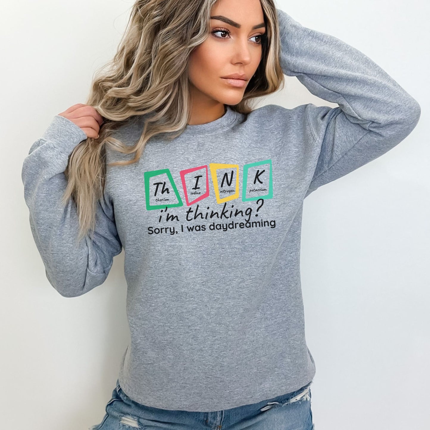 Funny Chemistry Think Series ⚛️😂 Sweatshirt