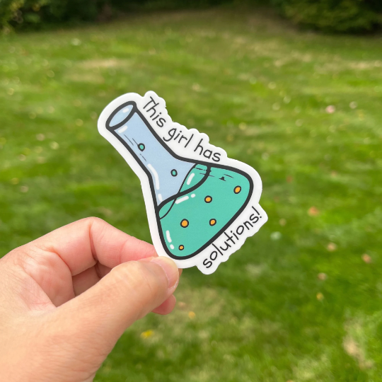 This Girl Has Solutions, Science 👨🏻‍🚀🚀Vinyl Sticker